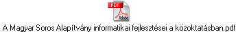 A Magyar Soros Alapítvány informatikai fejlesztései a közoktatásban.pdf